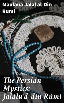  Narrative Structures of Persian Mysticism: An Exploration into the Fabric of Sufi Thought!